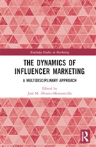 Jose M. Alvarez-Monzoncillo, Jos&eacute; M. &Aacute;lvarez-Monzoncillo - Dynamics of Influencer Marketing