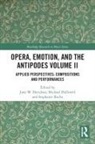 Jane Halliwell Davidson, Jane Davidson, Michael Halliwell, Halliwell Michael, Stephanie Rocke - Opera, Emotion, and the Antipodes Volume II