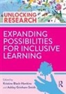 Kristine (Senior Lecturer in Inclus Black-Hawkins, Kristine Black-Hawkins, Black-Hawkins Kristine, Ashley Grinham-Smith - Expanding Possibilities for Inclusive Learning