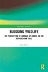Kate Marx, Kate (University of Exeter Marx - Blogging Wildlife