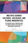 Heidemarie (University of Bielefeld Winkel, Angelika Poferl, Poferl Angelika, Heidemarie Winkel, Winkel Heidemarie - Multiple Gender Cultures, Sociology, and Plural Modernities