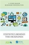 A. John Bailer, A. John (Miami University Bailer, A. John Pennington Bailer, Bailer A. John, Rosemary Pennington - Statistics Behind the Headlines