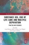 Gary Galvani Witham, Sarah Galvani, Galvani Sarah, Gary Witham, Sam Wright, Gemma A. Yarwood - Substance Use, End-Of-Life Care and Multiple Deprivation
