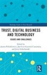 Joanna (Warsaw University of Life S Paliszkiewicz, Jerzy Gołuchowski, José Luis Guerrero Cusumano, Joanna Paliszkiewicz - Trust, Digital Business and Technology
