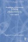 Gwendolyn M. Morel, Gwendolyn M. Spector Morel, J. Michael Spector, Spector J. Michael - Foundations of Educational Technology