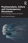 Ricardo Alejandro Rubinstein, Ricardo Alejandro (International Psych Rubinstein - Psychoanalysis, Culture and Contemporary Discontents