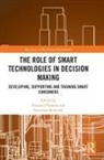 Eleonora (University of Bristol Pantano, Eleonora Pantano, Pantano Eleonora, Francesca Serravalle - Role of Smart Technologies in Decision Making