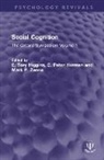 E. Tory (Columbia University) Herman Higgins, C. Peter Herman, Herman C. Peter, E. Tory Higgins, Mark P. Zanna - Social Cognition