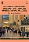 Kurt T. Brintzenhofe - Investigating Human Interaction Through Mathematical Analysis