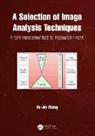 Yu-Jin Zhang, Zhang Yu-Jin - Selection of Image Analysis Techniques