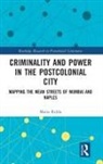 Maria Ridda, Ridda Maria - Criminality and Power in the Postcolonial City