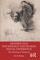 Eric R. Marcus, Eric R. (Columbia University Marcus - Modern Ego Psychology and Human Sexual Experience