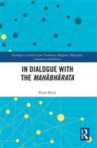 Brian Black - In Dialogue With the Mahabharata