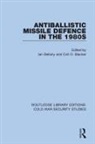 Ian Blacker Bellany, Ian Bellany, Bellany Ian, Coit D. Blacker, Blacker Coit D. - Antiballistic Missile Defence in the 1980s
