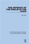 Dan Smith - Defence of the Realm in the 1980s