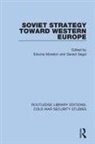 Edwina Segal Moreton, Edwina Moreton, Moreton Edwina, Gerald Segal - Soviet Strategy Toward Western Europe