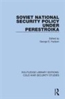 George E. Hudson, George E. Hudson, Hudson George E. - Soviet National Security Policy Under Perestroika