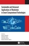 Keshav (Upes Kaushik, Susheela Dahiya, Keshav Kaushik, Ayodeji Olalekan Salau, Shubham Tayal - Sustainable and Advanced Applications of Blockchain in Smart