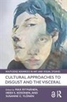 Max (Aalto University Ryynanen, Heidi Kosonen, Max Ryynänen, Susanne Ylönen - Cultural Approaches to Disgust and the Visceral