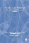 Bridget (Western Sydney University Brooklyn, Bridget Brooklyn, Benjamin T. Jones, Jones Benjamin T., Rebecca Strating, Strating Rebecca - Australia on the World Stage