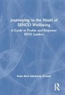 Jenny Bowers, Bowers Jenny, Anita Devi, Anita Bowers Devi - Journeying to the Heart of Senco Wellbeing