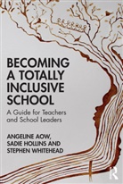 Angeline Aow, Angeline (Berlin International School Aow, Sadie Hollins, Stephen Whitehead - Becoming a Totally Inclusive School