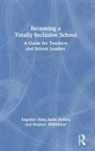 Angeline Aow, Angeline (Berlin International School Aow, Sadie Hollins, Stephen Whitehead - Becoming a Totally Inclusive School
