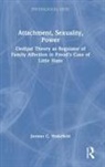 Jerome C. Wakefield, Wakefield Jerome C. - Attachment, Sexuality, Power