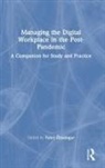 Fahri Zsungur, Fahri Zsungur - Managing the Digital Workplace in the Post-Pandemic
