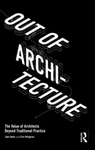 Erin Pellegrino, Jake Rudin, Jake Pellegrino Rudin - Out of Architecture