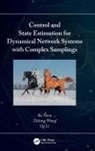 Qi Li, Li Qi, Bo Shen, Bo Wang Shen, Shen Bo, Zidong Wang... - Control and State Estimation for Dynamical Network Systems With