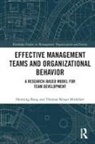 Henning Bang, Henning Nesset Midelfart Bang, Thomas Nesset Midelfart - Effective Management Teams and Organizational Behavior