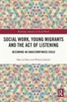 Marcus Herz, Marcus (University of Gothenburg Herz, Herz Marcus, Philip Lalander, Lalander Philip - Social Work, Young Migrants and the Act of Listening