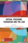 Giovanna Pollicino De Minico, Giovanna De Minico, Oreste Pollicino, Pollicino Oreste - Virtual Freedoms, Terrorism and the Law