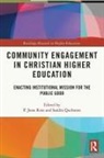 P. Jesse (Duquesne University Rine, Sandra Quiñones, P. Jesse Rine, Rine P. Jesse - Community Engagement in Christian Higher Education