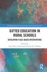 Amy Price (Associate Professor of Education Azano, Amy Price (Dir. Azano, Amy Price (Professor of Rural Education and Azano, Amy Price (School of Education At Virginia Azano, Amy Price Azano, Carolyn M. Callahan... - Gifted Education in Rural Schools