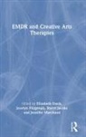 Elizabeth Fitzgerald Davis, Elizabeth Davis, Jocelyn Fitzgerald, Sherri Jacobs, Jennifer Marchand - Emdr and Creative Arts Therapies