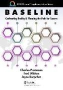 Joyce Kerpchar, Kerpchar Joyce, Charles Protzman, Charles Whiton Protzman, Protzman Charles, … - Baseline Confronting Reality and Planning the Path for Success