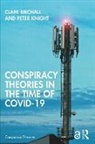 Clare Birchall, Clare (King''s College London Birchall, Birchall Clare, Peter Knight - Conspiracy Theories in the Time of Covid-19