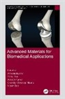 Ashwani (Technical Edu Depart Kumar, Ashwani (Technical Educational Department Kumar, Nitesh Dutt, Yatika Gori, Ashwani Kumar, Avinash Kumar... - Advanced Materials for Biomedical Applications