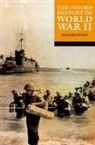 Richard (Professor of History Overy, Richard Overy - Oxford History of World War II