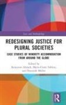 Katayoun (Bryant University Alidadi, Katayoun (Bryant University) Foblets Alidadi, Katayoun Alidadi, Alidadi Katayoun, Marie-Claire Foblets, Foblets Marie-Claire... - Redesigning Justice for Plural Societies