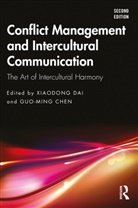 Xiaodong (Shanghai Normal University Dai, Guo-Ming Chen, Chen Guo-Ming, Xiaodong Dai, Dai Xiaodong - Conflict Management and Intercultural Communication