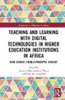 Admire (University of Johannesburg Mare, Elina M. Amadhila, Admire Mare, Erisher Woyo - Teaching Learning With Digital Technologies in Higher Education