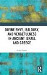 Stuart Lasine, Stuart (Wichita State University Lasine, Lasine Stuart - Divine Envy, Jealousy, and Vengefulness in Ancient Israel and Greece