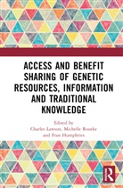Charles (Griffith University Lawson, Fran Humphries, Charles Lawson, Lawson Charles, Michelle Rourke - Access and Benefit Sharing of Genetic Resources, Information and