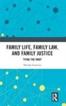 Marsha Garrison - Family Life, Family Law, and Family Justice