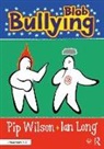 Ian Long, Long Ian, Pip Wilson, Pip Long Wilson - Blob Bullying