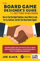 Joe Slack - Board Game Designer''s Guide to Getting Published