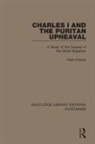 Allen French, French Allen - Charles I and the Puritan Upheaval
